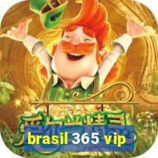 brasil 365 vip